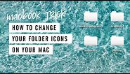 Mac Hack: How to Change the Folder Icons on Your Desktop