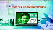 How to find OG GamerTags