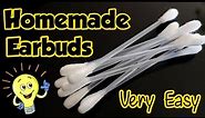 Diy Homemade Earbuds - How to make Earbuds at home/Homemade Earbuds/Cotton Swab At home/Diy Earbuds.