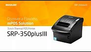 Discover a Flawless mPOS Solution, BIXOLON SRP-350plusIII