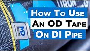 How to Use an OD (Outside Diameter) Tape on Ductile Iron Pipe