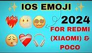 HOW TO GET IOS EMOJI ON ANDROID IN 2024 | EMOJIS ON XIAOMI (REDMI) & POCO😍