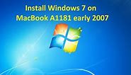 How to install Windows 7 on Macbook A1181