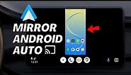 Mirror/Cast Android Phone Screen to Android Auto | Screen2Auto