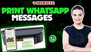 How to print whatsapp messages 2024 (Quick & Easy)