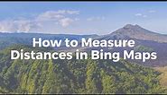 How to Measure Distances in Bing Maps