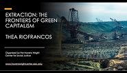 Extraction: The Frontiers of Green Capitalism