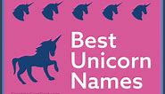 101  Legendary Unicorn Names To Add Magic (and Fun)