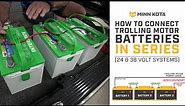 How to Wire Trolling Motor Batteries In Series | Minn Kota