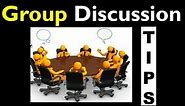 Group Discussion Tips you should not Miss | Effective Group Discussion