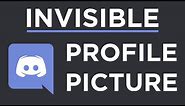How to Get an Invisible/Transparent Profile Picture on Discord (Working 2020)