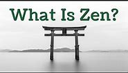 What is Zen? | Zen world | Zen Mindset