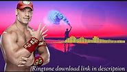 John Cena theme|| song|| ringtone||