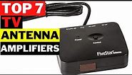 TOP 7 Best TV Antenna Amplifiers in 2023 | Best Antenna Amplifier | TV Booster