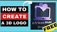 How to create a 3D LOGO for FREE - CANVA Tutorial