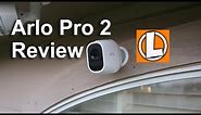 Arlo Pro 2 Review - Wireless Camera - Unboxing, Setup, Settings, Installation, Footage