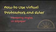 How to Use Virtual Protractors and Ruler