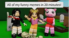 All of my BEST FUNNY MEMES in 20 minutes😂 - Roblox Compilation!