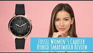Fossil Women's Charter Hybrid Smartwatch Review