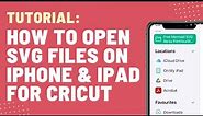 How to Open SVG Files on iPhone and iPad for Cricut Design Space