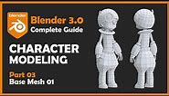 [#03] Blender 3.0 Character Modeling Tutorial - Base Mesh Modeling 1 [2022]