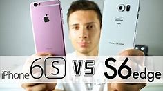 iPhone 6S VS Samsung Galaxy S6 Edge - Which Should You Buy?