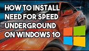How to Install NFS Underground on a Windows 10 PC | Classic NFS PC Install Tutorials