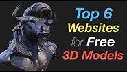Top 6 Websites for Free 3D Models (Including Some Hidden Gems)