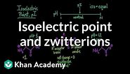 Isoelectric point and zwitterions | Chemical processes | MCAT | Khan Academy