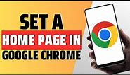 How To Set A Home Page In Google Chrome - Full Guide