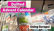 How to Make a Quilted Advent Calendar from Scraps