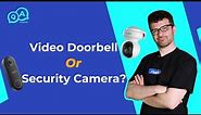 Video Doorbell vs. Security Camera: Which is Right for You? | You Ask, We Answer