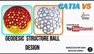 Geodesic Structure Ball Design In Catia V5 | Catia V5 Advanced Part design | GENERATIVE SHAPE DEGIN