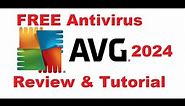 AVG Antivirus Free 2024 Review and Tutorial