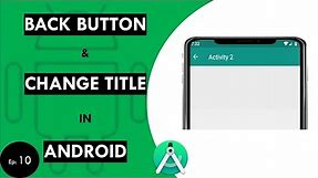 How to Create Back Button & Change Title in Appbar Android | Android Studio Tutorial For Beginners
