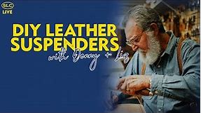 DIY Leather Suspenders w/ Denny + Liz