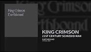 King Crimson - 21st Century Schizoid Man (Earthbound (Live))