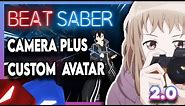Beat Saber Custom Avatars and Camera Plus | Mod tutorial (Sept) 2020