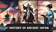 The Entire History of Ancient Japan