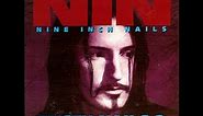 Nine Inch Nail - Rusty Nails 3 (Full Experience)