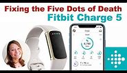Fixing the Five Dots of Death on a Fitbit Charge 5
