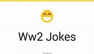 113  Ww2 Jokes And Funny Puns - JokoJokes