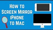 How To Mirror iPhone Screen to Mac - Free and Easy