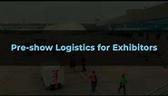 Pre-show Logistics for Trade Show Exhibitors