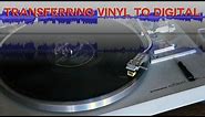 Transferring Vinyl to Digital Music Files