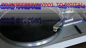 Transferring Vinyl to Digital Music Files