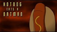 Hotdog Eats a Batman // El-Cid