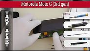 How to disassemble 📱 Motorola Moto G (3rd gen) Take apart Tutorial