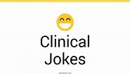 31  Clinical Jokes And Funny Puns - JokoJokes
