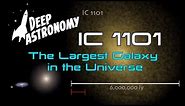 The Largest Galaxy in the Universe: IC 1101
